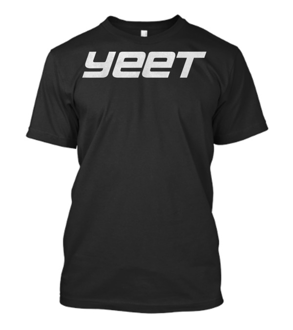 Yeet T-Shirt