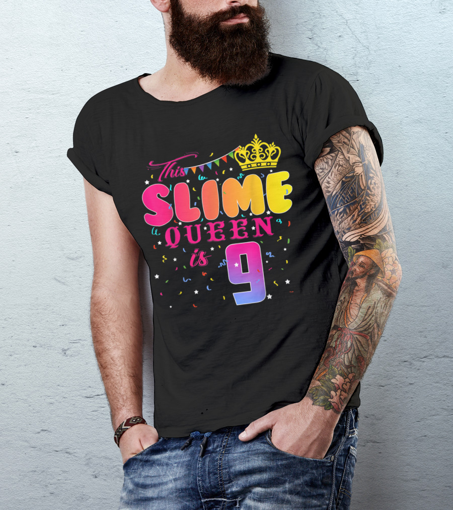 This Slime Queen Is 9 Birthday Party T-Shirt