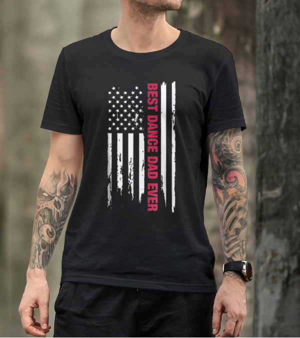 Best Dance Dad Ever American Flag Stripes T-Shirt