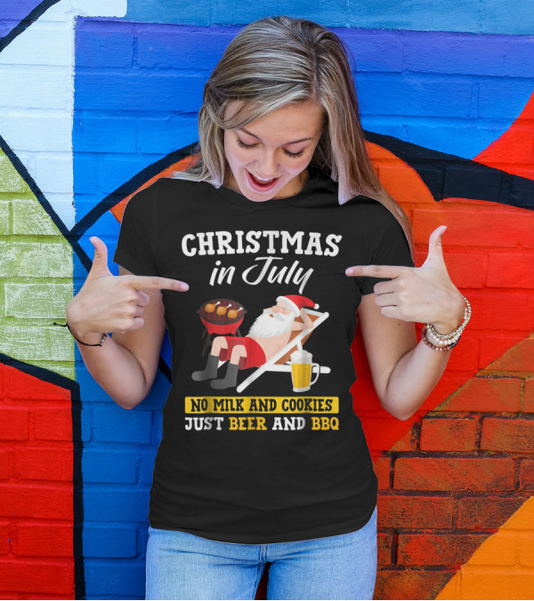Christmas In July Funny Santa No Milk And Cookies Just Beer And BBQ T-Shirt