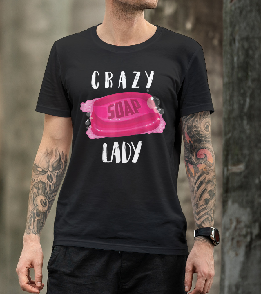 Crazy Soap Lady Bar Bubbles T-Shirt