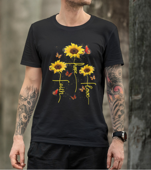 Faith Hope Love Butterfly Sunflower T-Shirt