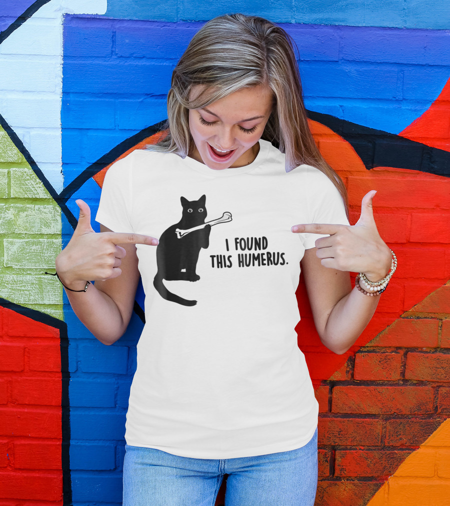 I Found This Humerus Black Cat Holding Bone Humor T-Shirt