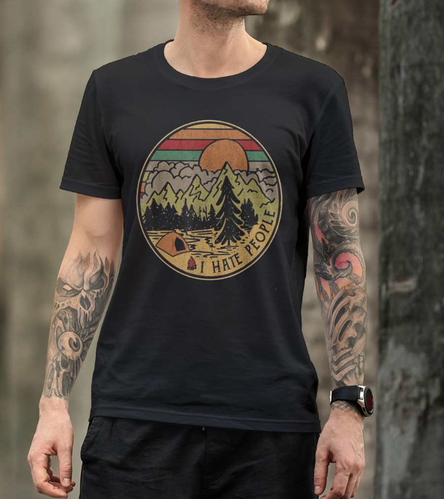 Retro Camping Outdoors I Hate People Nature Scene T-Shirt