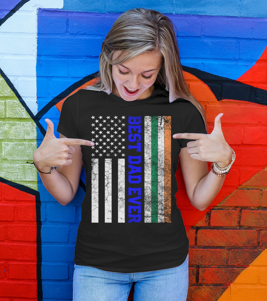 Best Dad Ever Irish American Flag Father's Day T-Shirt