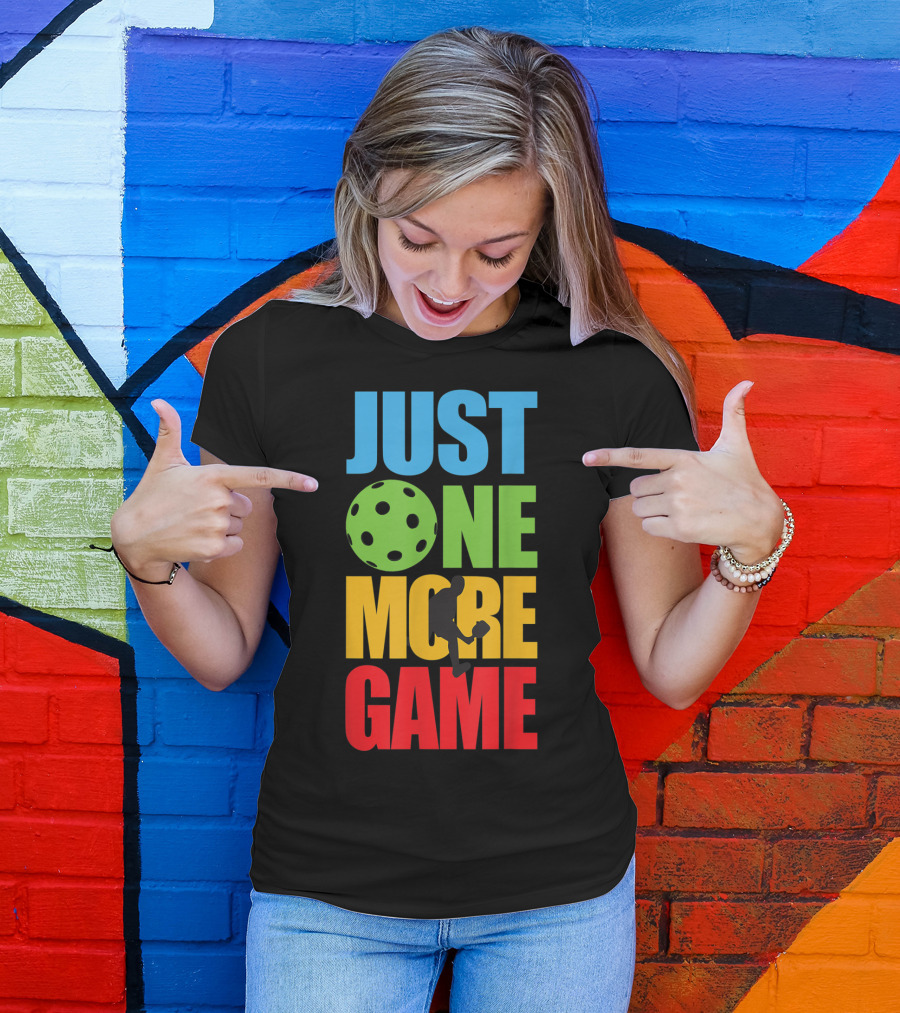 Just One More Game Pickleball Silhouette And Ball T-Shirt