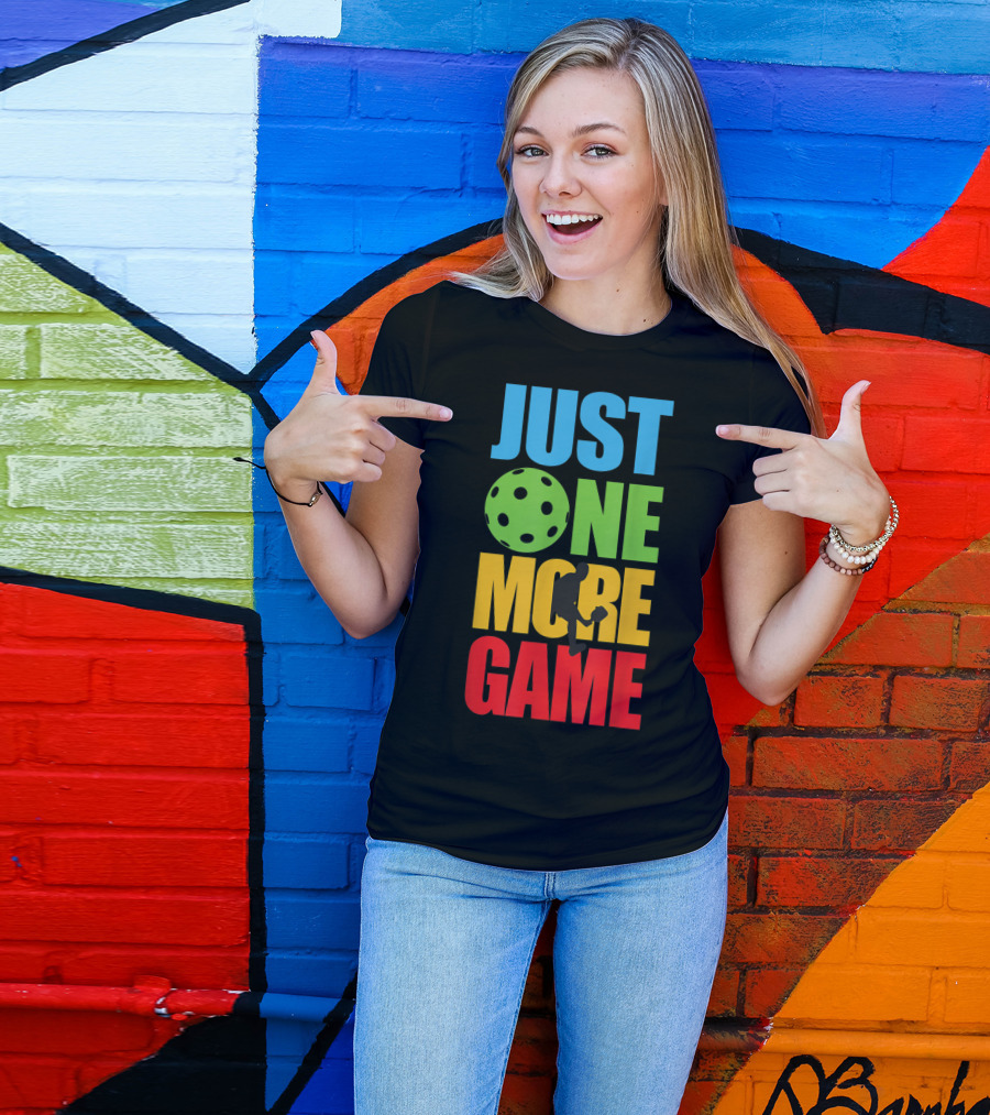 Just One More Game Pickleball Silhouette And Ball T-Shirt