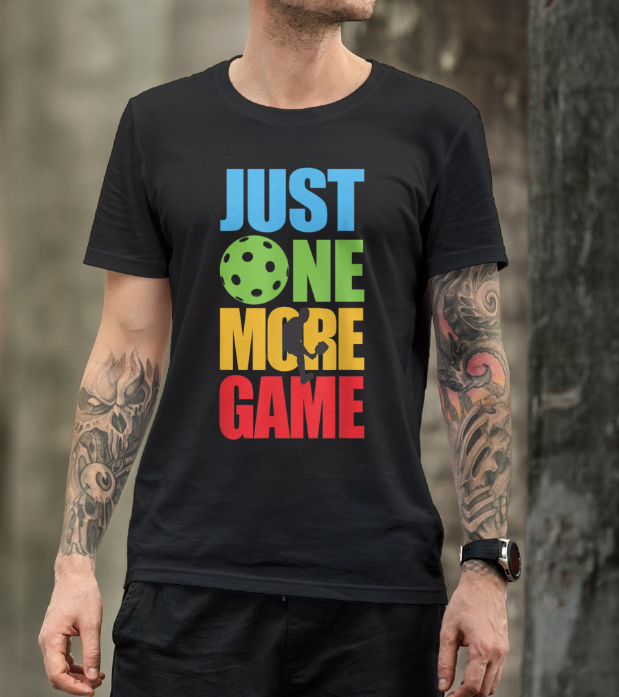 Just One More Game Pickleball Silhouette And Ball T-Shirt