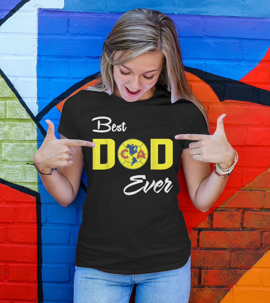 America Club CA Best Dad Ever T-Shirt