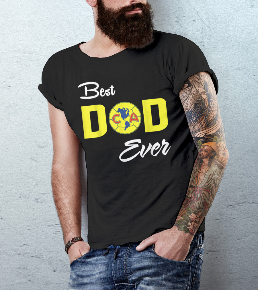 America Club CA Best Dad Ever T-Shirt
