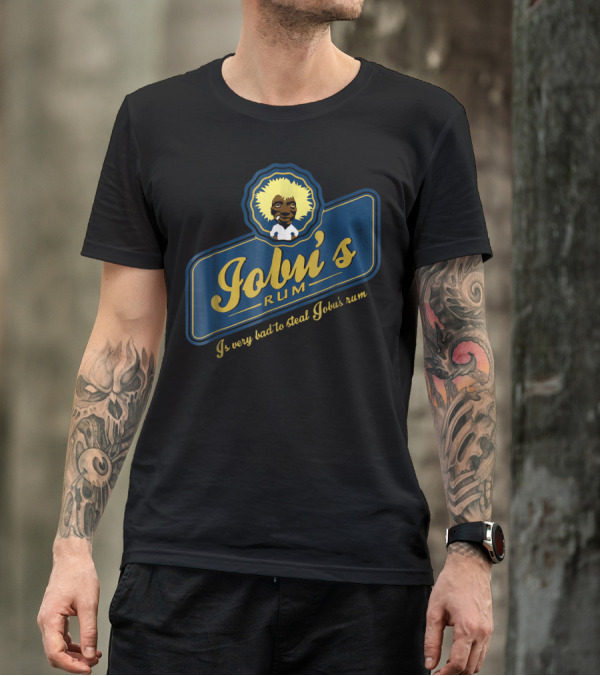 Jobu's Rum Is Very Bad To Steal Jobu's Rum T-Shirt