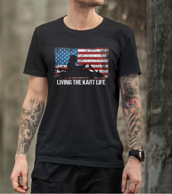 Living The Kart Life American Flag Go Kart Racing T-Shirt
