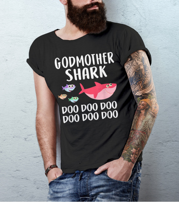 Godmother Shark Doo Doo Doo Doo Doo Doo T-Shirt