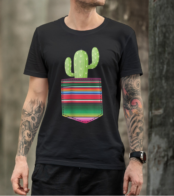 Cactus In Serape Pocket Mexican Fiesta Party T-Shirt