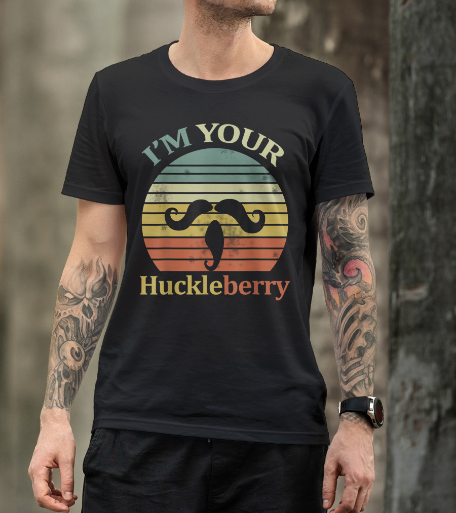 I'm Your Huckleberry Vintage Cowboy Mustache Retro Sunset T-Shirt