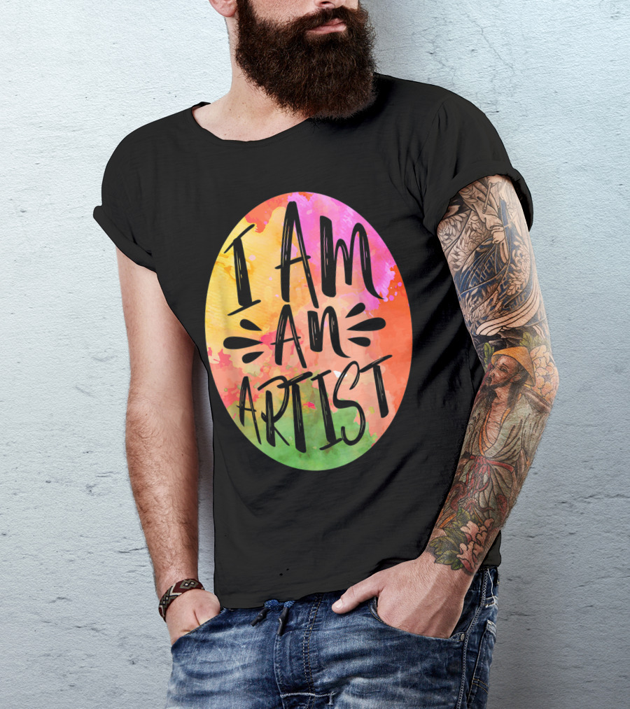 Colorful I Am An Artist Watercolor Paint Splash T-Shirt