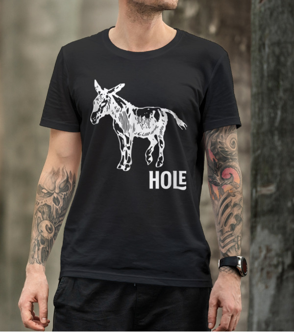 Ass Donkey Hole T-Shirt