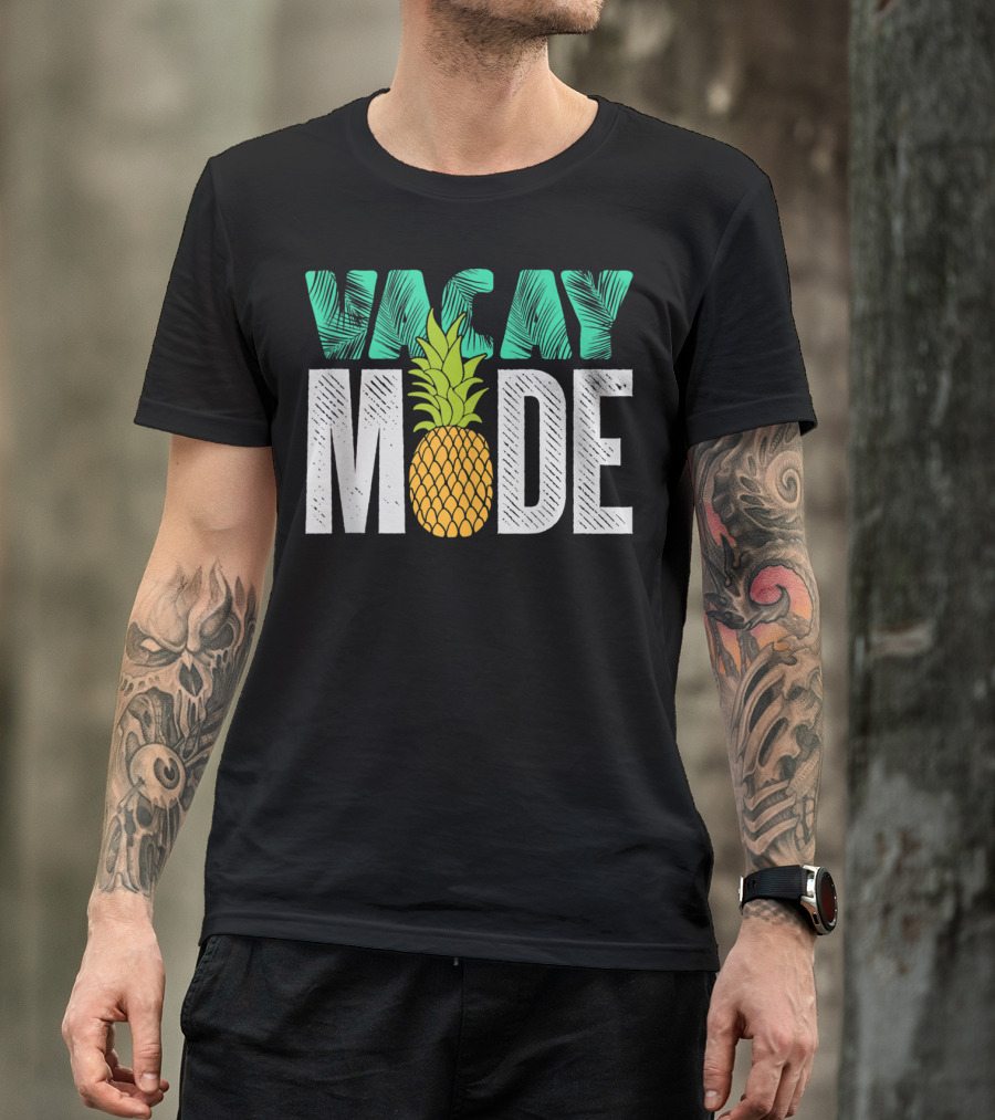 Vacay Mode Funny Pineapple Cool Summer Fruit Berry Lover T-Shirt