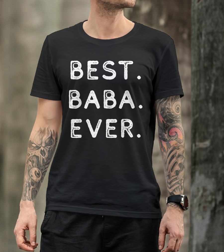 BEST BABA EVER GRANDPA T-Shirt
