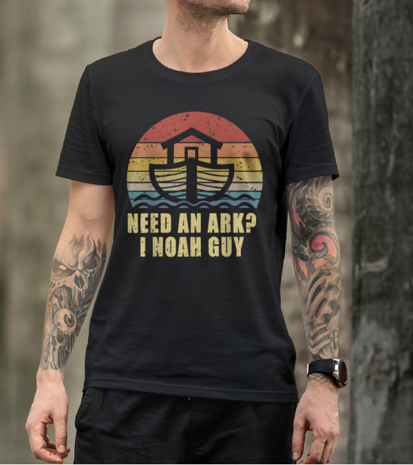 Christian Pun Retro Style Need An Ark I Noah Guy T-Shirt