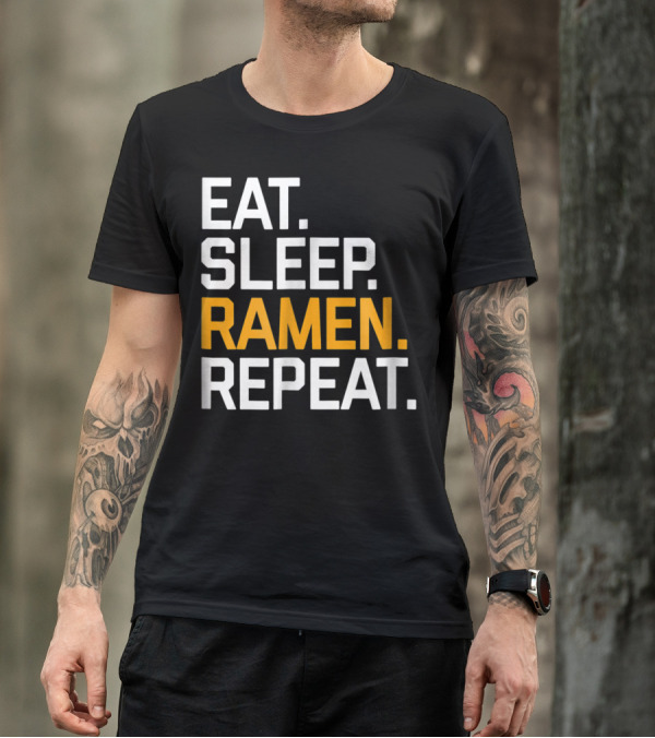 Eat Sleep Ramen Repeat Funny Foodie Noodles Asian T-Shirt