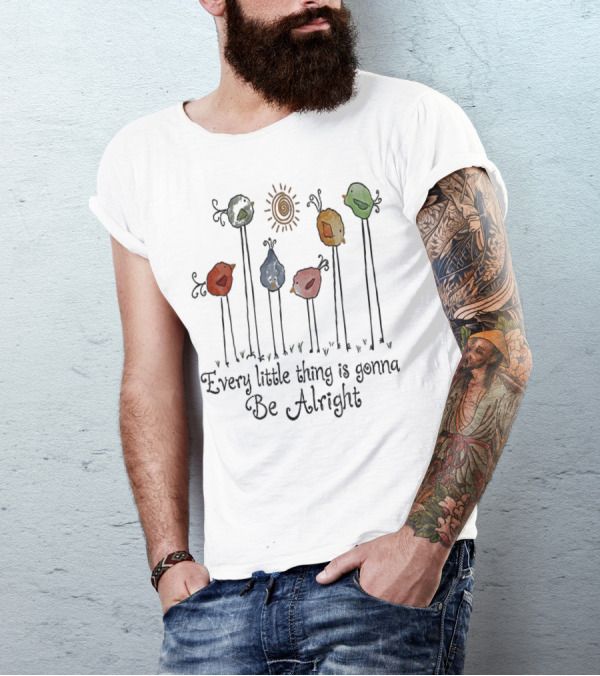 Every Little Thing Is Gonna Be Alright Colorful Birds Sun T-Shirt