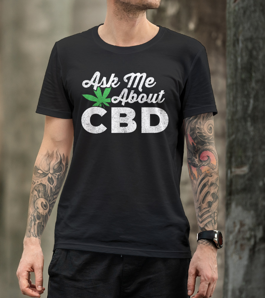 Ask Me About CBD Oil Leaf T-Shirt