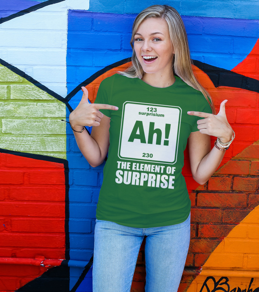 Element Of Surprise Periodic Table Parody Ah Surpriseium 123 230 Ah T-Shirt