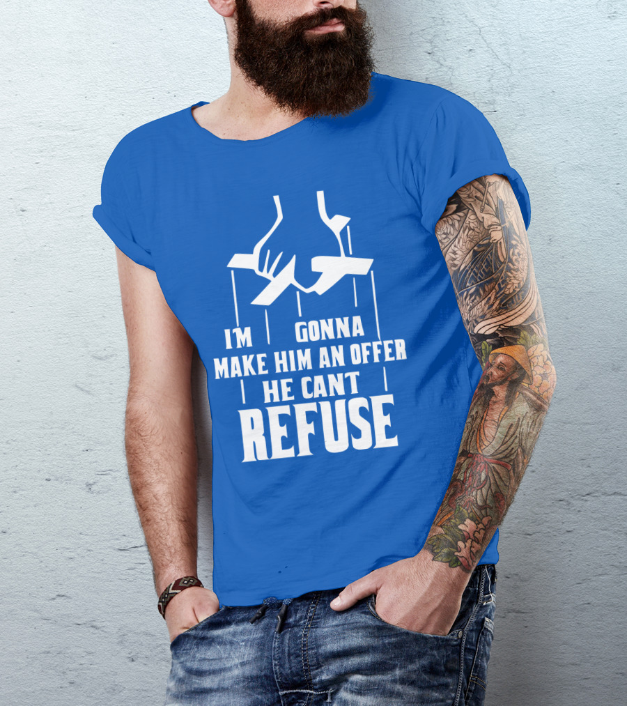 Make Him An Offer He Can't Refuse Puppet Strings T-Shirt