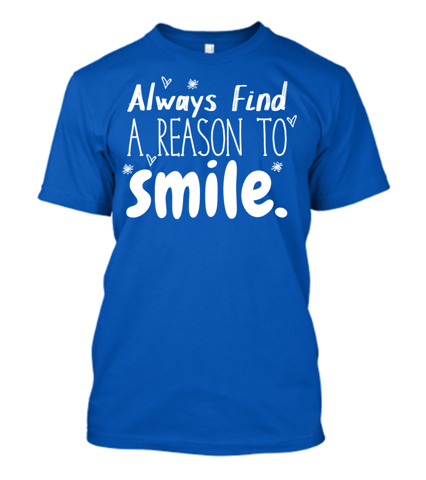 Always Find A Reason To Smile Hearts And Stars T-Shirt
