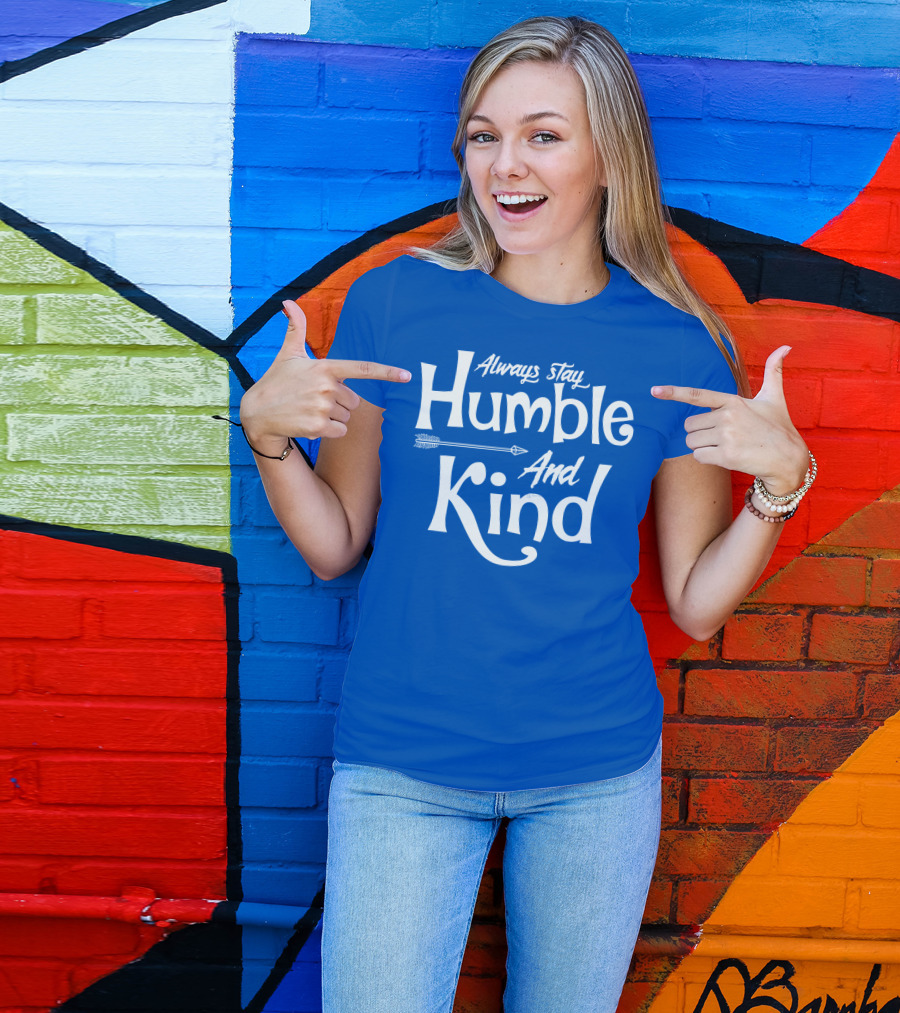 Always Stay Humble And Kind Arrow Motif T-Shirt