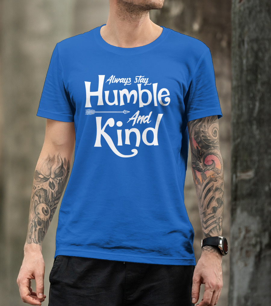 Always Stay Humble And Kind Arrow Motif T-Shirt