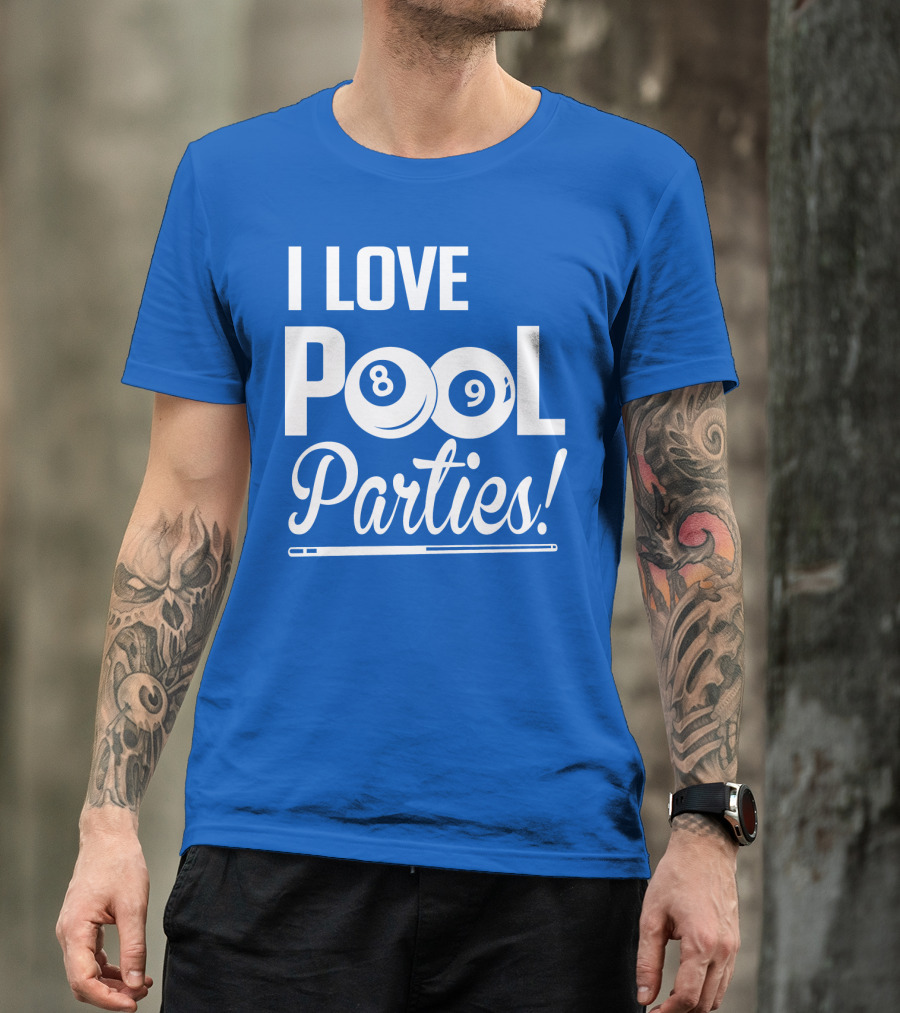 I Love Pool Parties 8 Ball 9 Ball Billiards T-Shirt