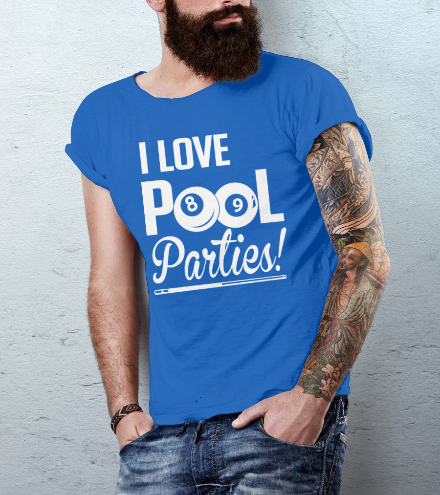 I Love Pool Parties 8 Ball 9 Ball Billiards T-Shirt
