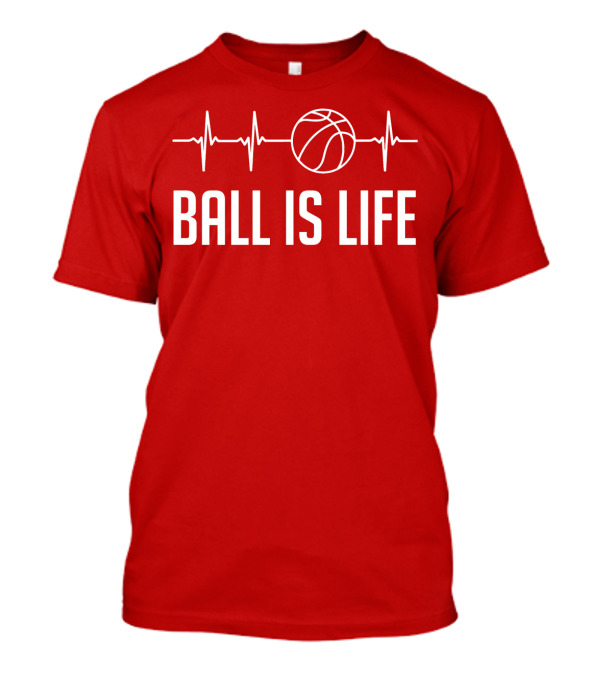 Ball Is Life Basketball Heartbeat T-Shirt