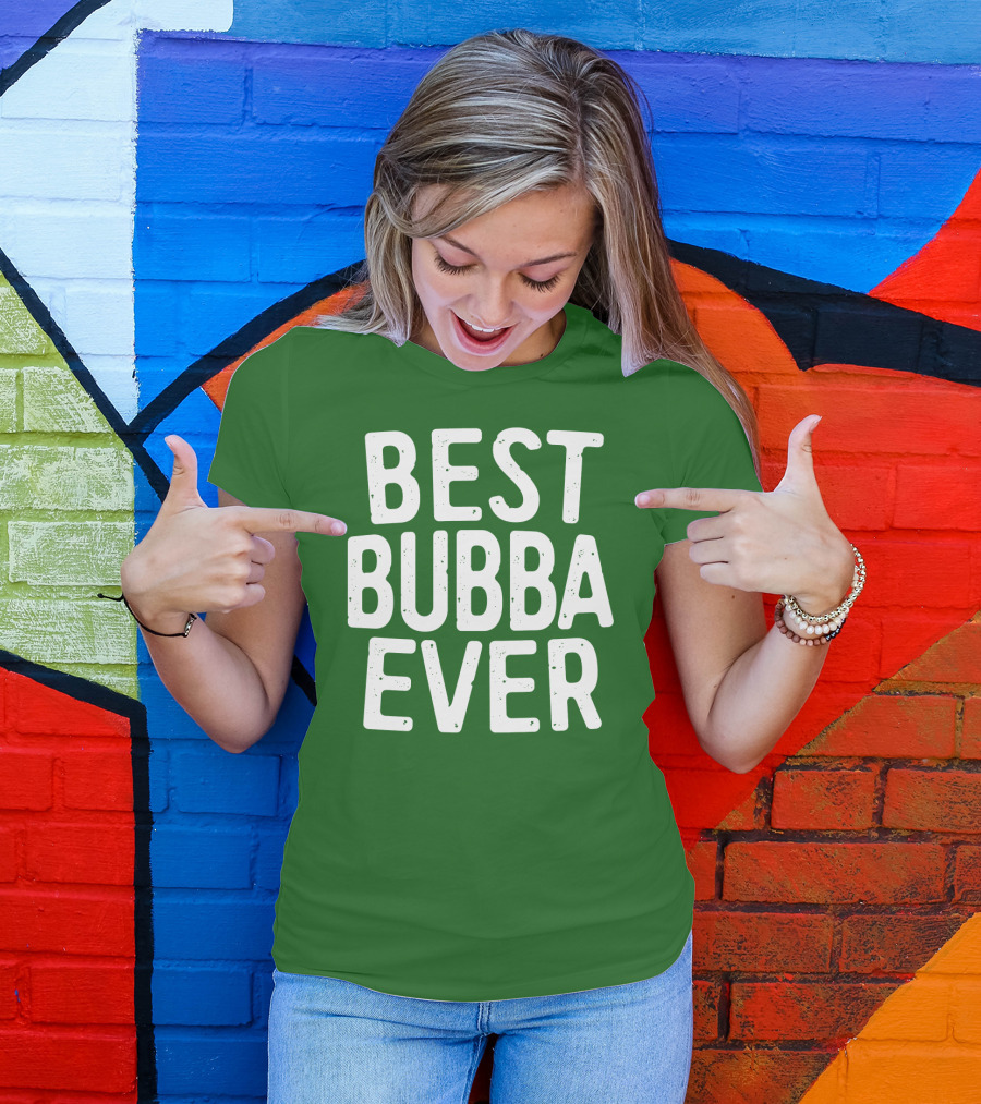 Best Bubba Ever T-Shirt
