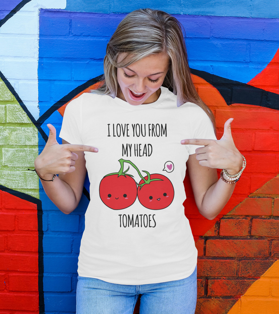 I Love You From My Head Tomatoes Cute Tomato Pair With Heart Speech Bubble T-Shirt