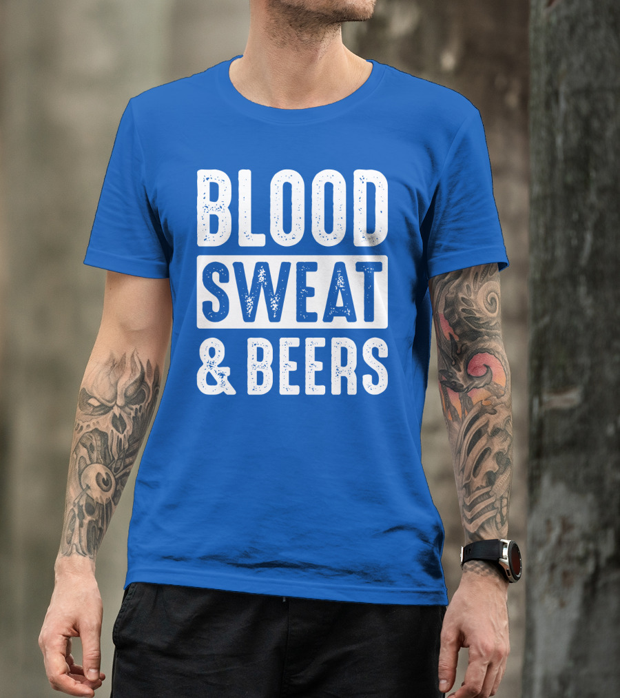 Blood Sweat And Beers T-Shirt