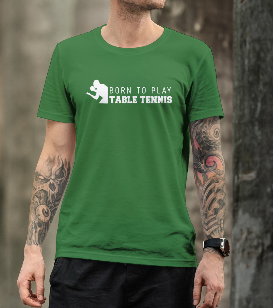 Born To Play Table Tennis Enthusiast T-Shirt