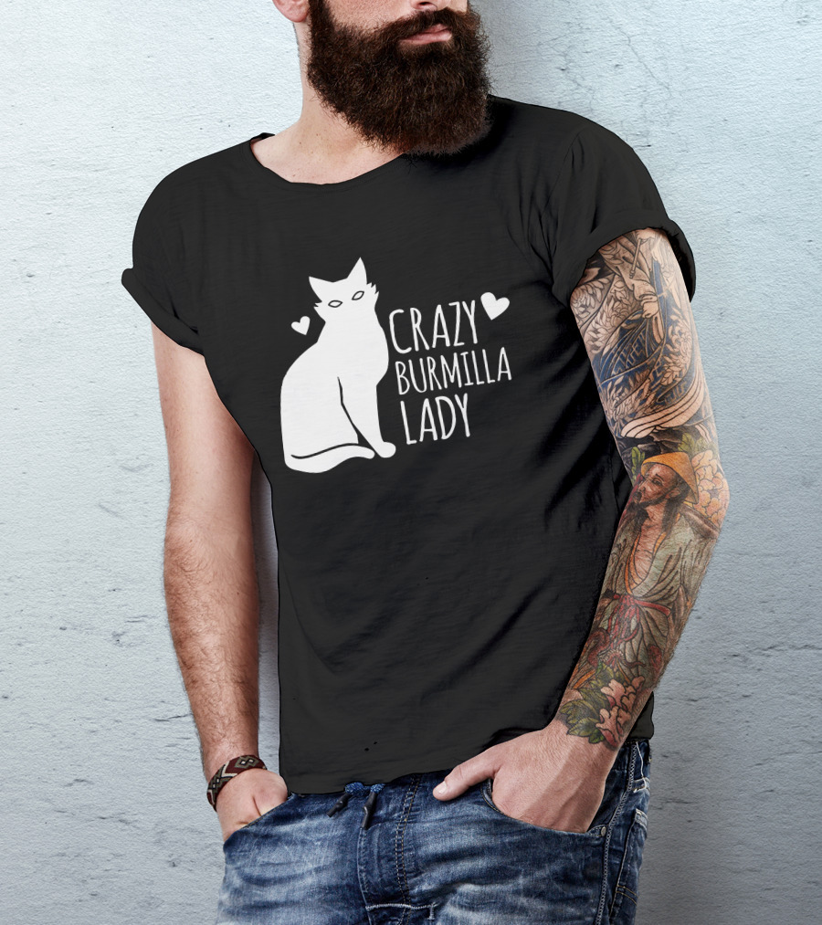 CRAZY BURMILLA LADY T-Shirt
