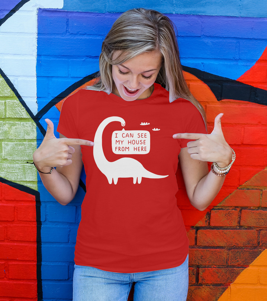 I Can See My House From Here Dinosaur White Text T-Shirt