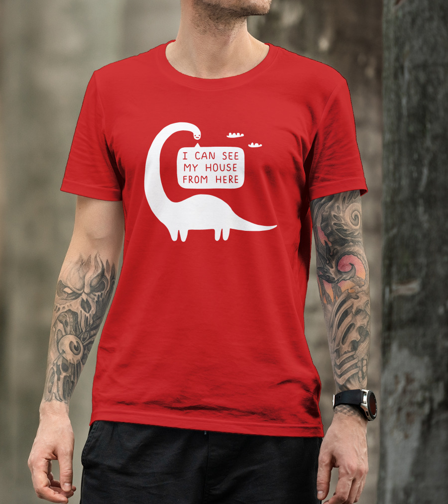 I Can See My House From Here Dinosaur White Text T-Shirt