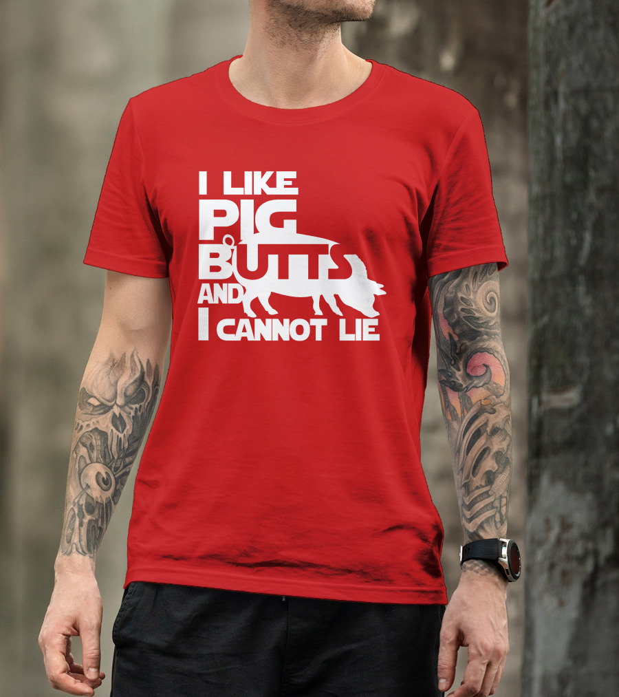 I Like Pig Butts And I Cannot Lie Pig Outline T-Shirt