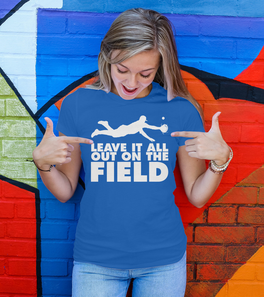 Leave It All Out On The Field Baseball Dive T-Shirt