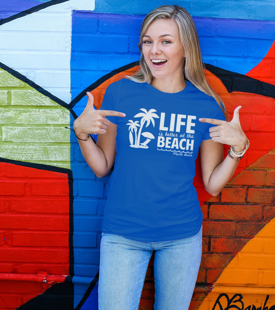 Life Is Better At The Beach Myrtle Beach Palms Umbrella Blue Background T-Shirt