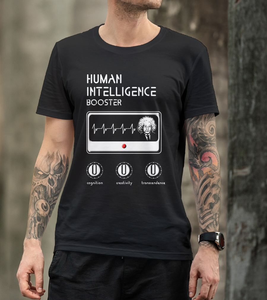 HUMAN INTELLIGENCE BOOSTER Cognition Creativity Transcendence Einstein EKG T-Shirt