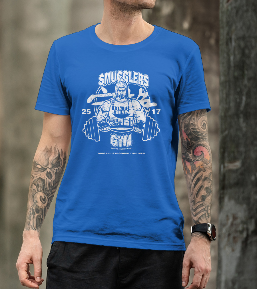 Smugglers Gym Bigger Stronger Shinier Canton Higgins Moon 25 17 T-Shirt