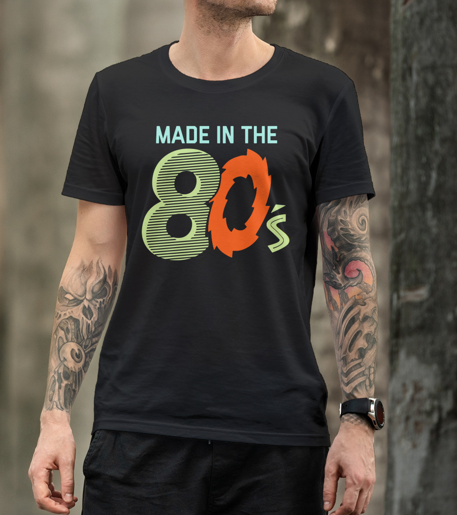 MADE IN THE 80'S Retro Style 80s Vibes T-Shirt
