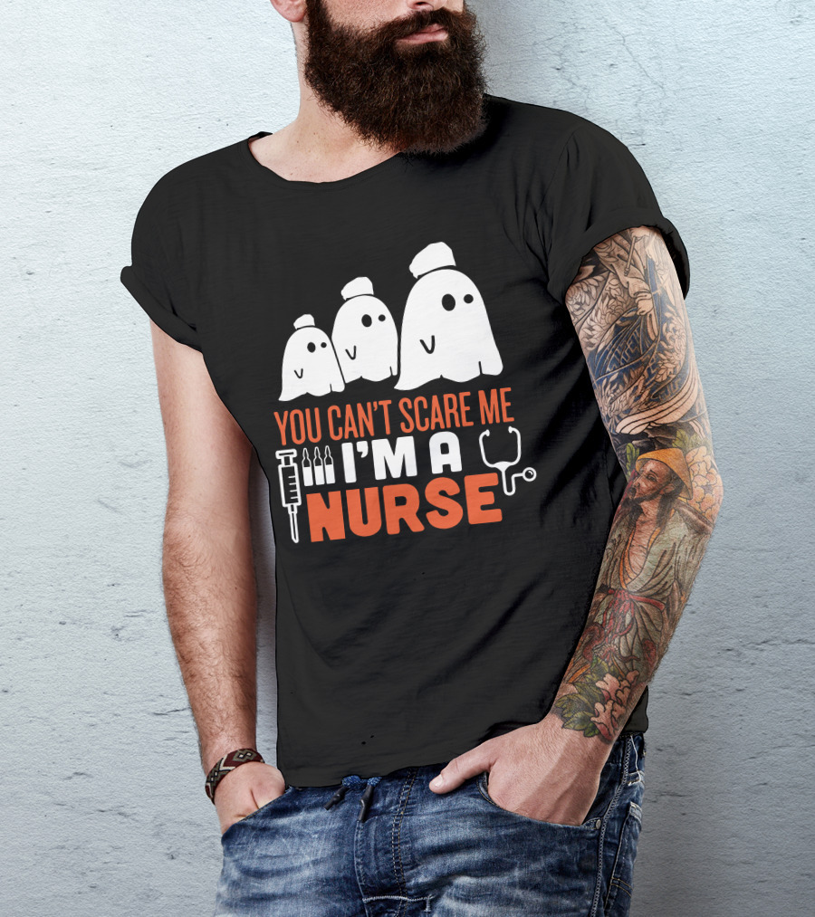 You Can't Scare Me I'm A Ghost Nurse T-Shirt