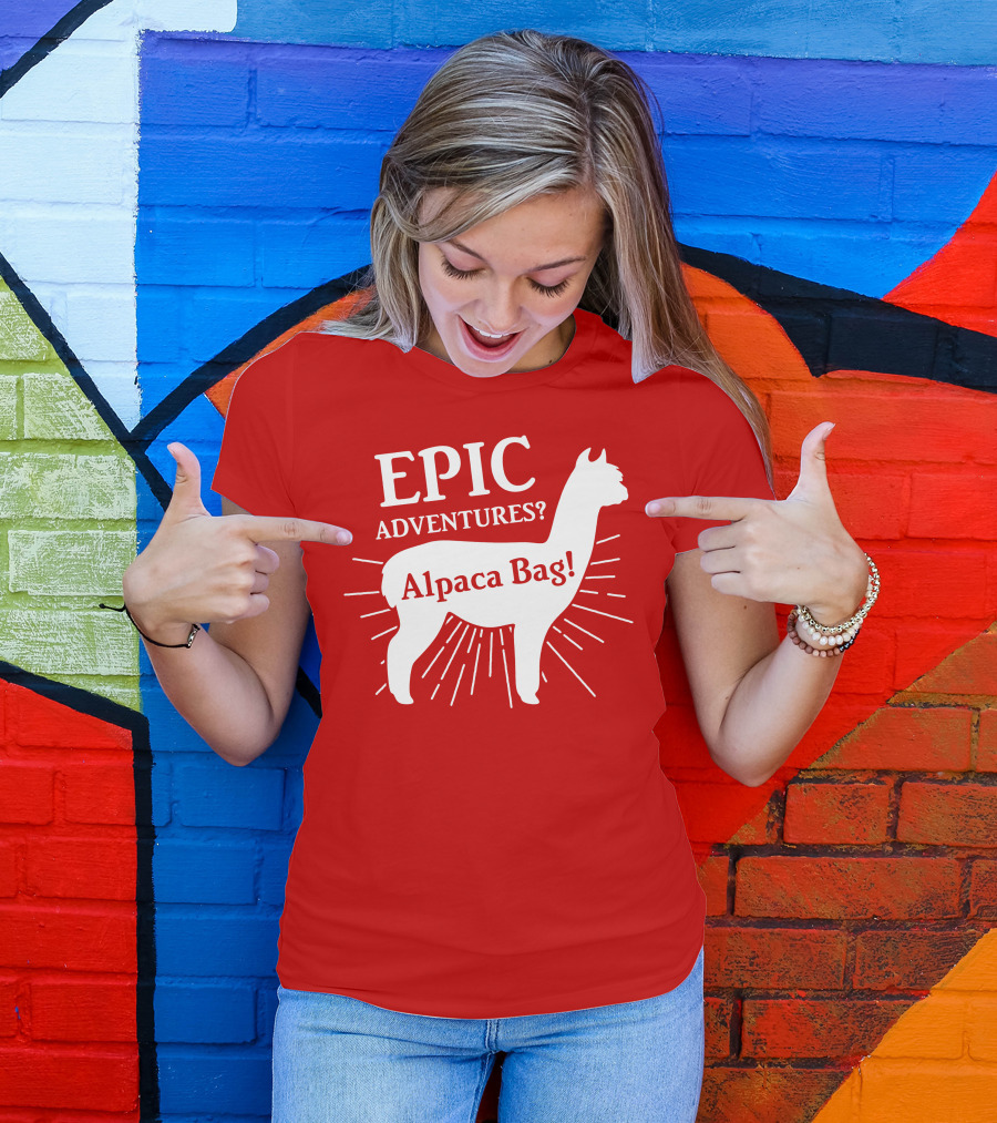 EPIC Adventures? Alpaca Bag T-Shirt